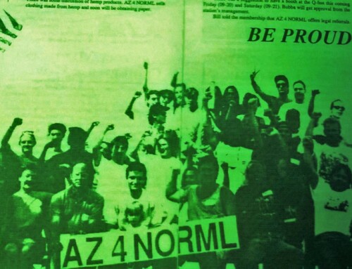 The Unofficial History of AZ4NORML – Part 4